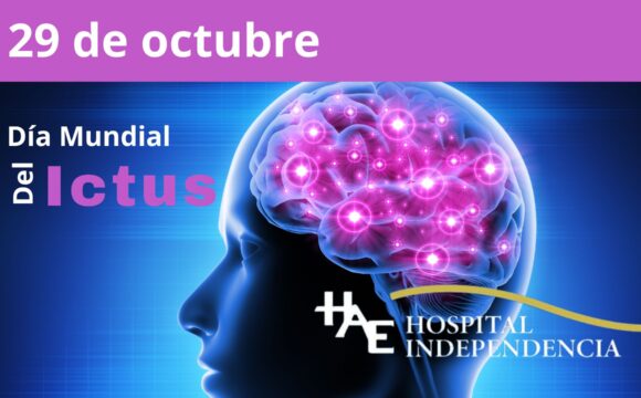 29 de octubre Día Mundial del Ictus Hospital Independencia